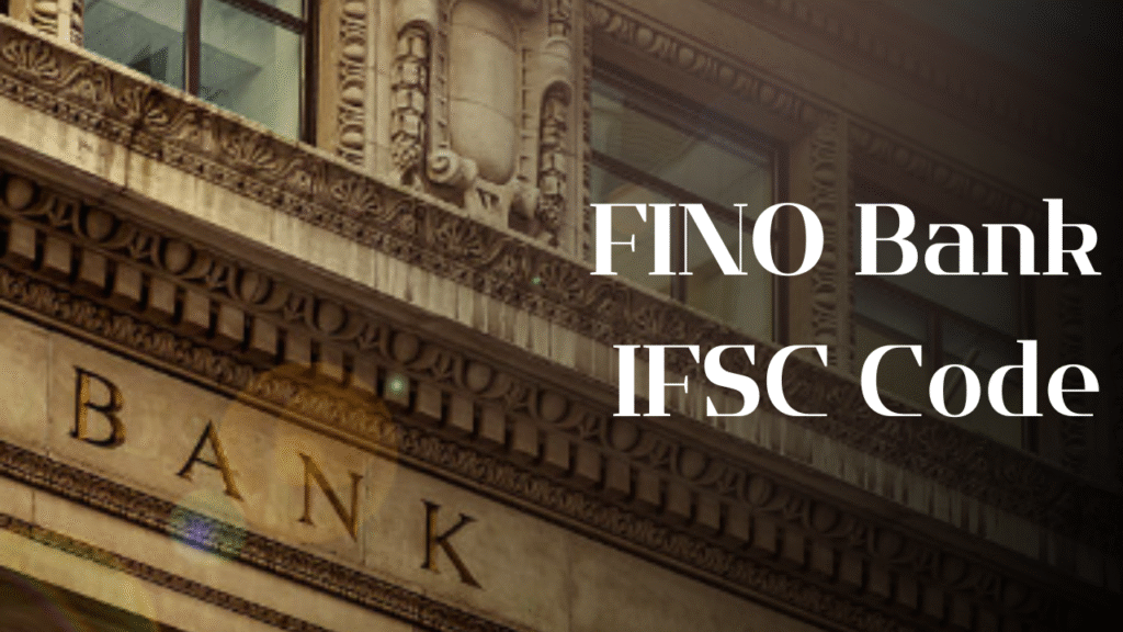 FINO Bank IFSC Code